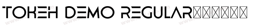 Tokeh DEMO Regular字体转换